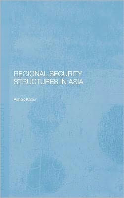Regional Security Structures in Asia / Edition 1