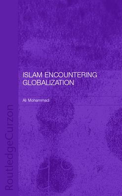 Islam Encountering Globalisation / Edition 1