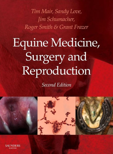 Equine Medicine, Surgery and Reproduction / Edition 2