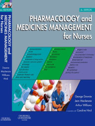 Title: Pharmacology and Medicines Management for Nurses E-Book: Pharmacology and Medicines Management for Nurses E-Book, Author: George Downie MSc