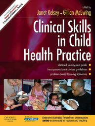 Title: Clinical Skills in Child Health Practice E-Book: E-Book, Author: Janet Kelsey MSc