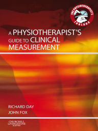 Title: A Physiotherapist's Guide to Clinical Measurement, Author: John Edward Fox