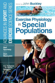 Title: Exercise Physiology in Special Populations: Advances in Sport and Exercise Science, Author: John P. Buckley BPE