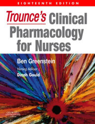 Title: Trounce's Clinical Pharmacology for Nurses, Author: Ben Greenstein BA(Hons)