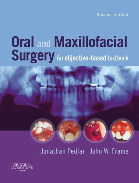 Oral and Maxillofacial Surgery E-Book: Oral and Maxillofacial Surgery E-Book