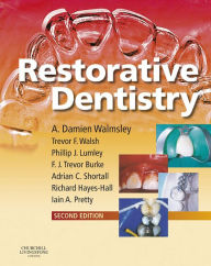 Title: Restorative Dentistry, Author: A. Damien Walmsley BDS