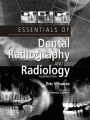 Essentials of Dental Radiography and Radiology E-Book