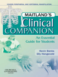 Title: Maitland's Clinical Companion E-Book: Maitland's Clinical Companion E-Book, Author: Kevin Banks BA