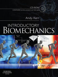 Title: Introductory Biomechanics E-Book: Introductory Biomechanics E-Book, Author: Andrew Kerr PhD