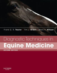 Title: Diagnostic Techniques in Equine Medicine E-Book: Diagnostic Techniques in Equine Medicine E-Book, Author: Frank G. R. Taylor BVSc