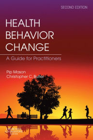 Title: Health Behavior Change E-Book: Health Behavior Change E-Book, Author: Stephen Rollnick BSocSci(Hons)