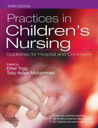 Title: Practices in Children's Nursing E-Book: Practices in Children's Nursing E-Book, Author: Ethel Trigg MBA