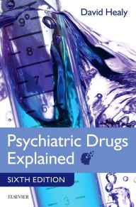 Best sales books free download Psychiatric Drugs Explained by David Healy FB2 MOBI in English 9780702045080