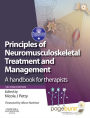 Principles of Neuromusculoskeletal Treatment and Management E-Book: A Handbook for Therapists