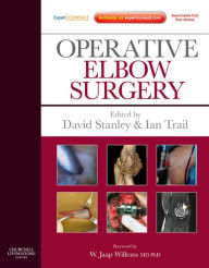 Title: Operative Elbow Surgery E-Book: Expert Consult: Online and Print, Author: David Stanley