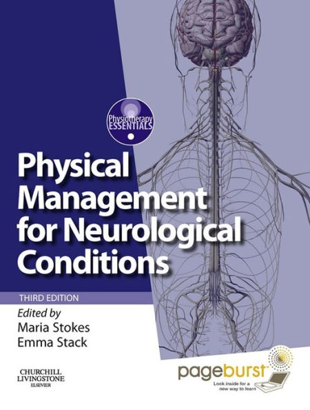 Physical Management for Neurological Conditions E-Book: [Formerly Physical Management in Neurological Rehabilitation E-Book]