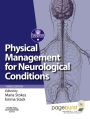 Physical Management for Neurological Conditions E-Book: [Formerly Physical Management in Neurological Rehabilitation E-Book]