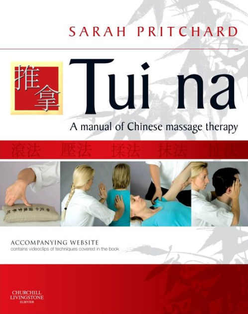 Tui Na - E-Book: Tui Na - E-Book by Sarah Pritchard Dip Tui Na, Clin ...