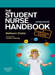 Title: The Student Nurse Handbook E-Book: The Student Nurse Handbook E-Book, Author: Bethann Siviter BSc(Hons)
