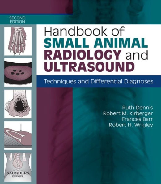 Handbook of Small Animal Radiological Differential Diagnosis E-Book: Handbook of Small Animal Radiological Differential Diagnosis E-Book