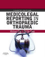 Medicolegal Reporting in Orthopaedic Trauma