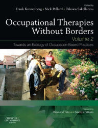 Title: Occupational Therapies without Borders - Volume 2: Towards an ecology of occupation-based practices, Author: Frank Kronenberg BSc(OT)