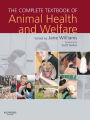 The Complete Textbook of Animal Health & Welfare E-Book: The Complete Textbook of Animal Health & Welfare E-Book