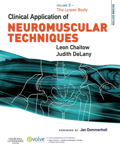 Clinical Application of Neuromuscular Techniques, Volume 2 E-Book: Clinical Application of Neuromuscular Techniques, Volume 2 E-Book