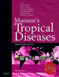 Title: Manson's Tropical Diseases: Expert Consult - Online and Print / Edition 23, Author: Jeremy Farrar FRCP