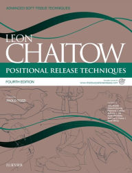 Title: Positional Release Techniques / Edition 4, Author: Leon Chaitow ND