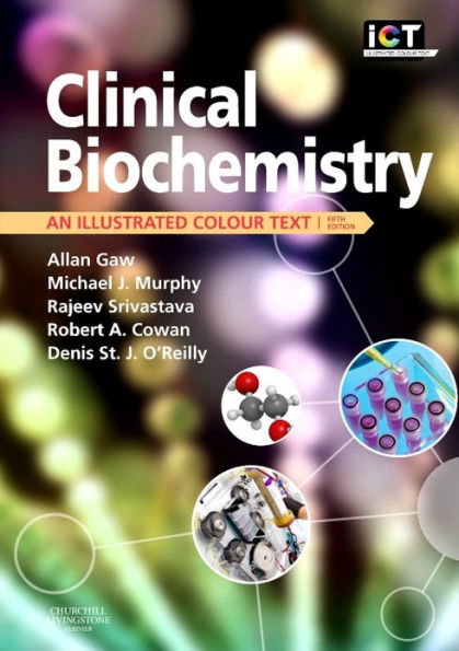 Clinical Biochemistry: An Illustrated Colour Text / Edition 5