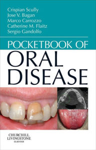 Title: Pocketbook of Oral Disease - E-Book: Pocketbook of Oral Disease - E-Book, Author: Crispian Scully MD