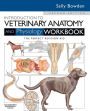 Introduction to Veterinary Anatomy and Physiology Workbook / Edition 2
