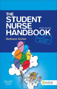 Title: The Student Nurse Handbook E-Book: The Student Nurse Handbook E-Book, Author: Bethann Siviter BSc(Hons)