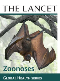 Title: The Lancet: Zoonoses: Global Health Series, Author: The Lancet