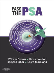 Title: Pass the PSA e-Book: Pass the PSA e-Book, Author: William Brown BSc MBBS MRCP(UK) FHEA