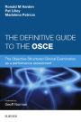 The Definitive Guide to the OSCE: The Objective Structured Clinical Examination as a performance assessment.