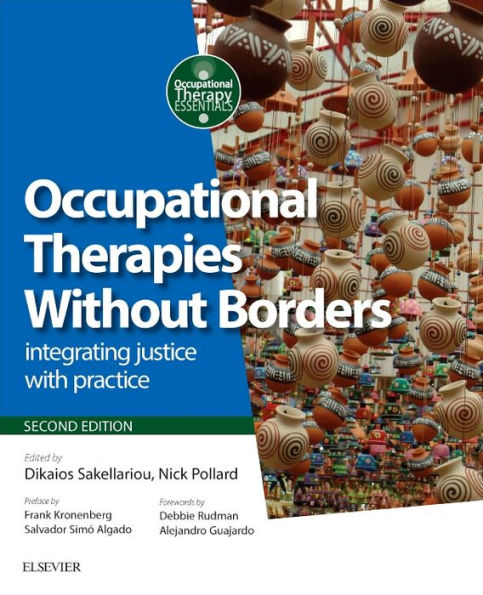Occupational Therapies Without Borders: integrating justice with practice / Edition 2
