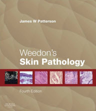 Title: Weedon's Skin Pathology E-Book, Author: James W Patterson