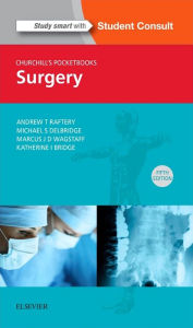 Pdb ebooks free download Churchill's Pocketbook of Surgery by Andrew T Raftery, Michael S. Delbridge, Marcus J. D. Wagstaff, Katherine I Bridge