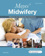 Title: Mayes' Midwifery E-Book: Mayes' Midwifery E-Book, Author: Sue Macdonald MSc PGCEA ADM RM RN FETC FRCM (Hon)