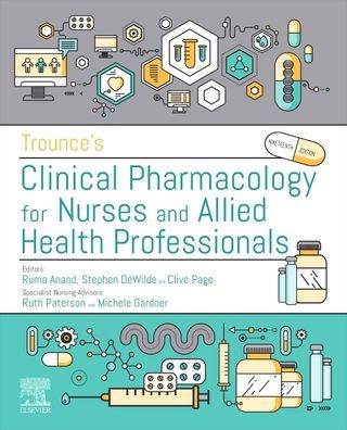 Trounce's Clinical Pharmacology for Nurses and Allied Health Professionals / Edition 19