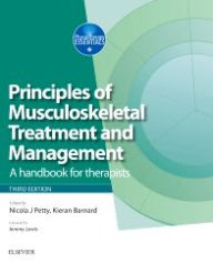 Title: Principles of Musculoskeletal Treatment and Management E-Book: Principles of Musculoskeletal Treatment and Management E-Book, Author: Nicola J. Petty DPT