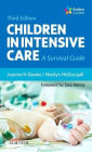 Children in Intensive Care: A Survival Guide / Edition 3