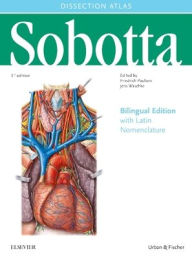 Title: Sobotta Dissection Atlas: Bilingual Edition., Author: Friedrich Paulsen