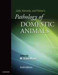 Title: Jubb, Kennedy & Palmer's Pathology of Domestic Animals: Volume 3, Author: Grant Maxie DVM