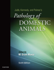 Title: Jubb, Kennedy & Palmer's Pathology of Domestic Animals: Volume 2, Author: Grant Maxie DVM