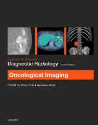 Download full google book Grainger & Allison's Diagnostic Radiology: Oncological Imaging by Victoria Goh, Andy Adam 9780702069352 in English iBook