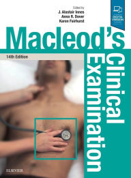 Title: Macleod's Clinical Examination, Author: J Alastair Innes