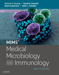 Title: Mims' Medical Microbiology: Mims' Medical Microbiology and immunology, Author: Richard Goering BA MSc PhD